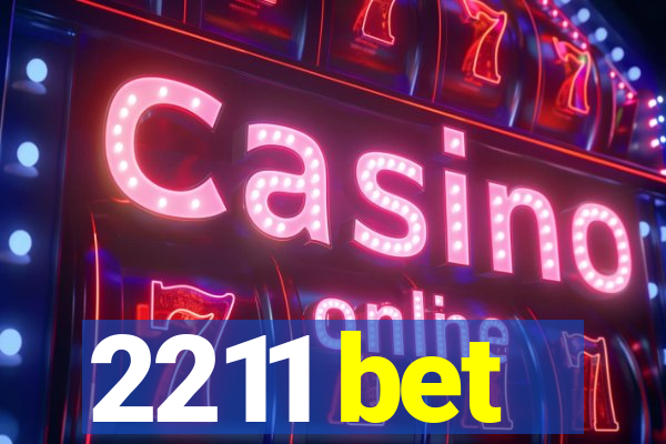 2211 bet